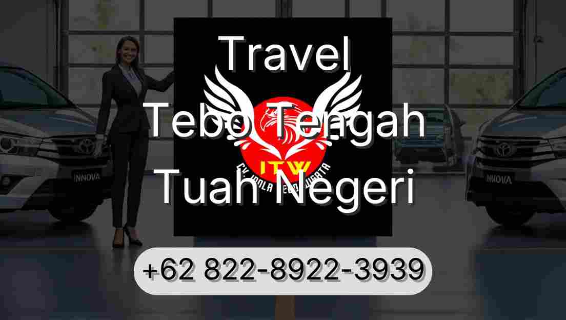 Travel Tebo Tengah Tuah Negeri
