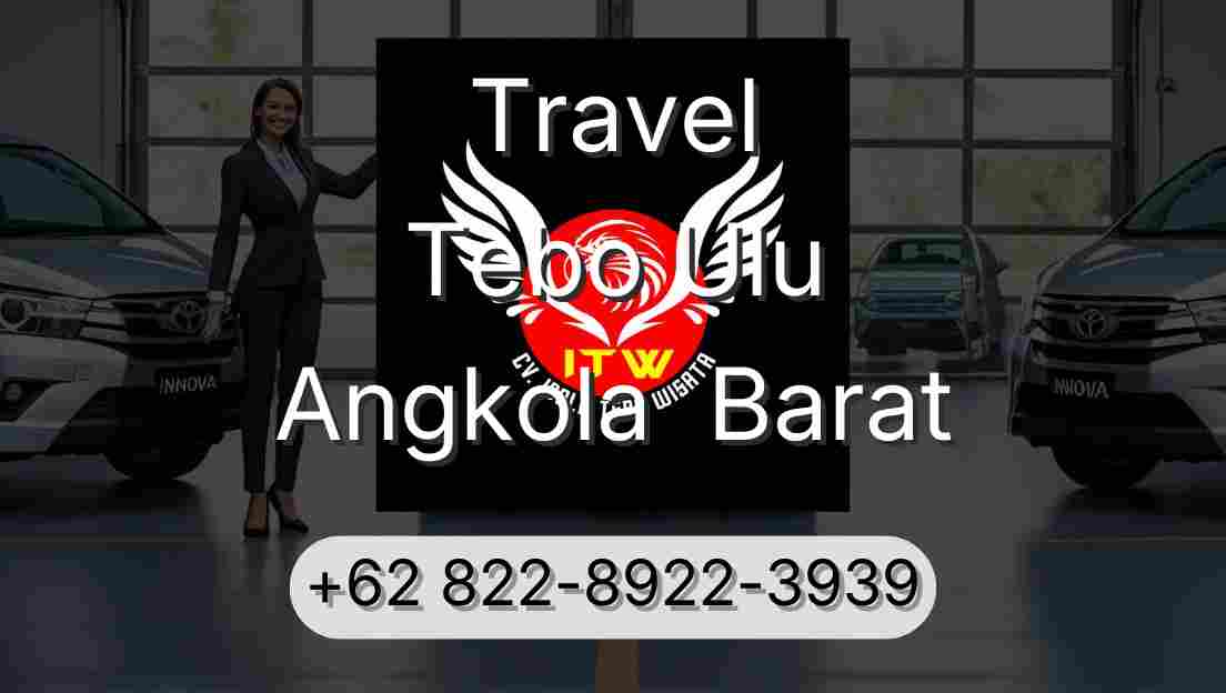Travel Tebo Ulu Angkola  Barat