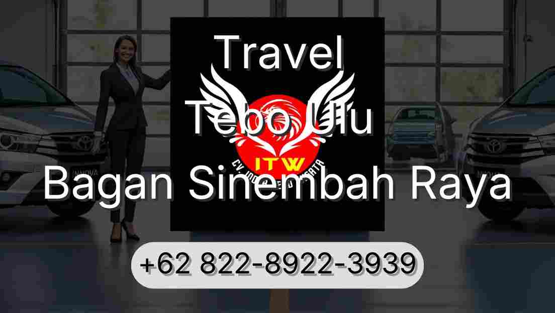 Travel Tebo Ulu Bagan Sinembah Raya