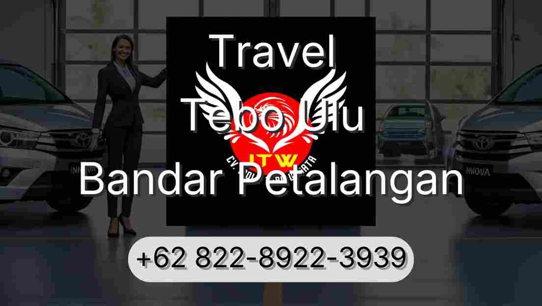 Travel Tebo Ulu Bandar Petalangan