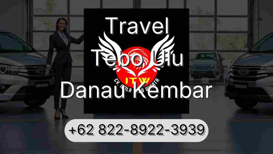 Travel Tebo Ulu Danau Kembar