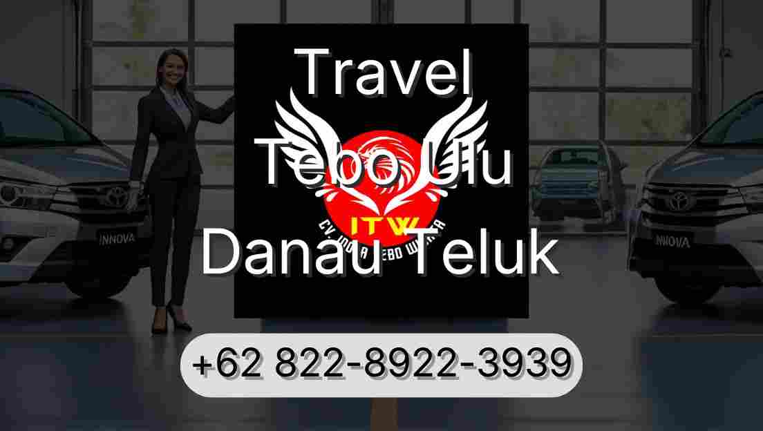 Travel Tebo Ulu Danau Teluk