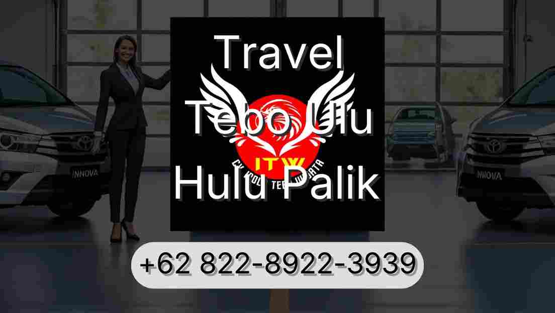 Travel Tebo Ulu Hulu Palik