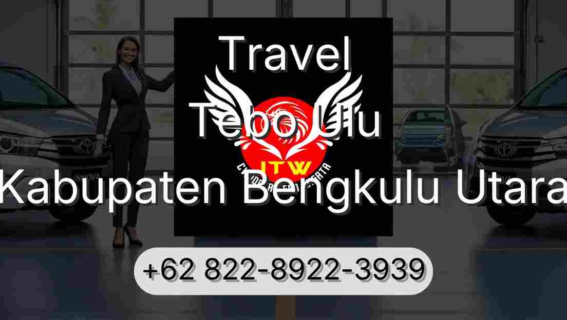 Travel Tebo Ulu Kabupaten Bengkulu Utara