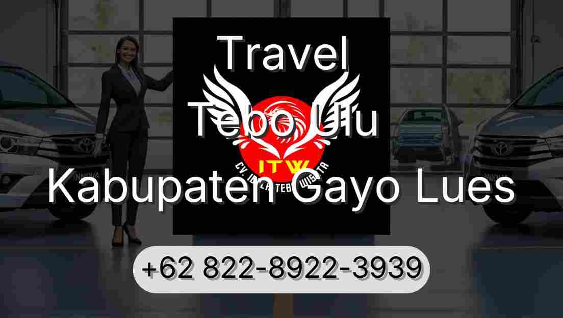Travel Tebo Ulu Kabupaten Gayo Lues