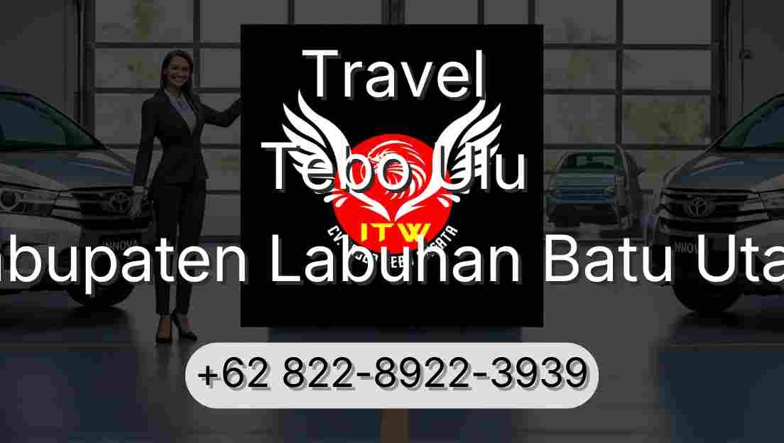 Travel Tebo Ulu Kabupaten Labuhan Batu Utara