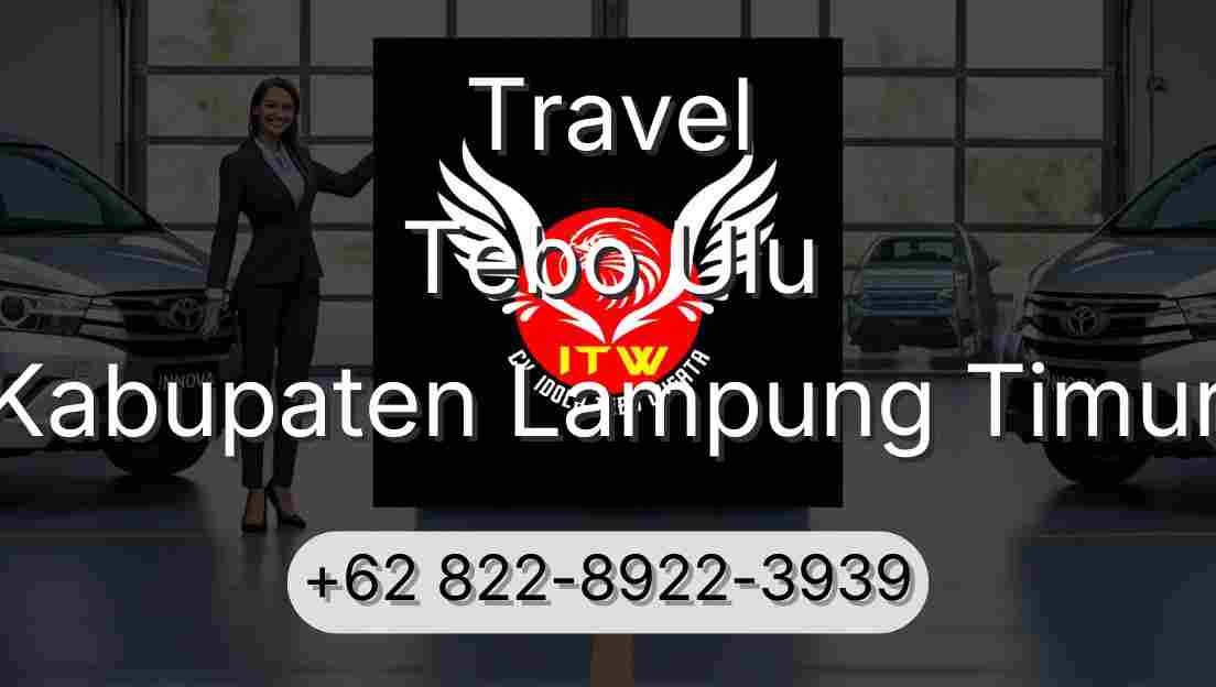 Travel Tebo Ulu Kabupaten Lampung Timur