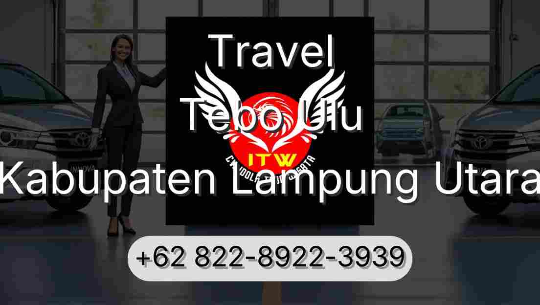 Travel Tebo Ulu Kabupaten Lampung Utara