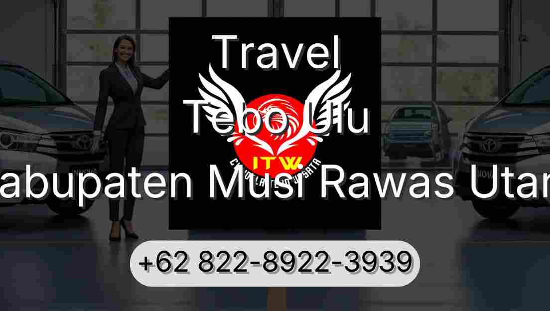 Travel Tebo Ulu Kabupaten Musi Rawas Utara