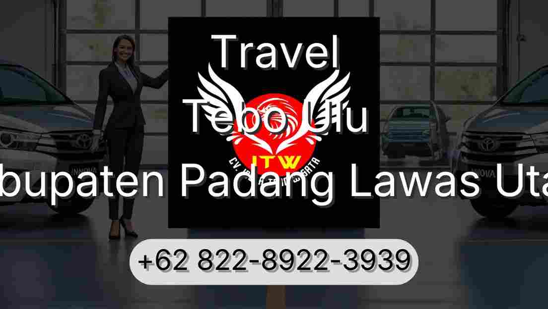 Travel Tebo Ulu Kabupaten Padang Lawas Utara