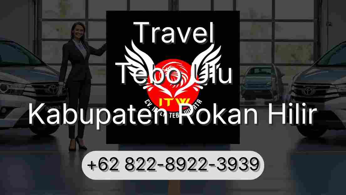 Travel Tebo Ulu Kabupaten Rokan Hilir