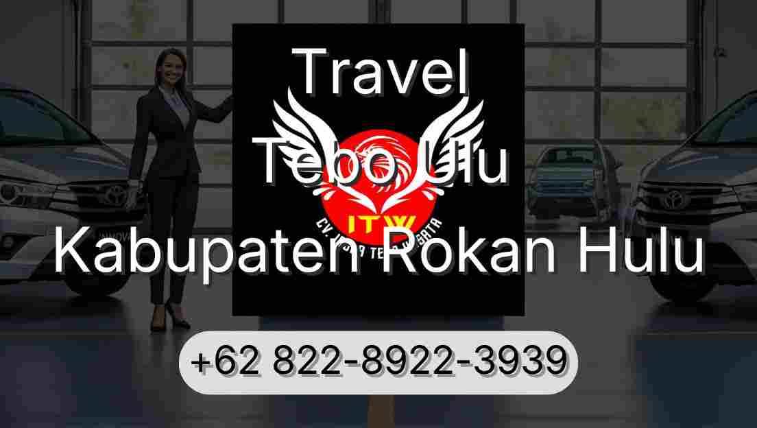 Travel Tebo Ulu Kabupaten Rokan Hulu