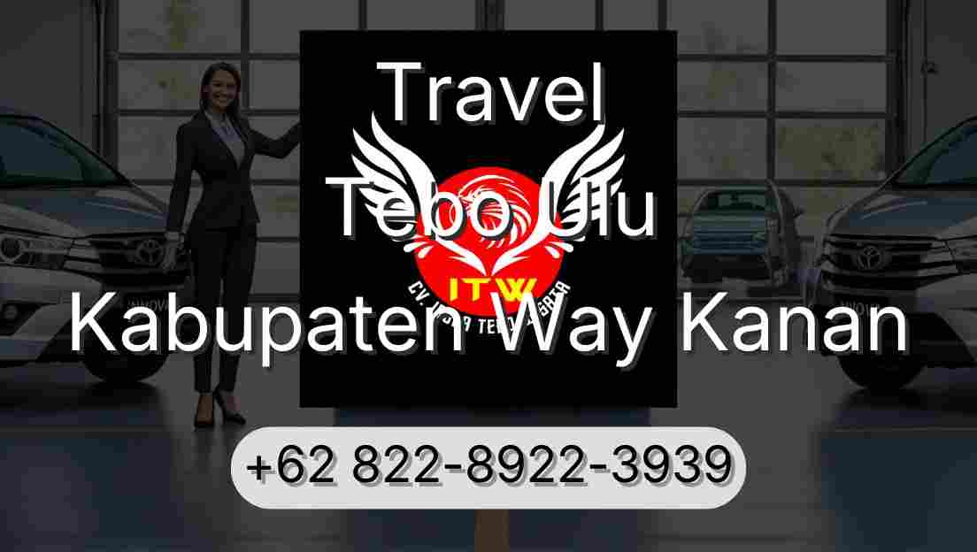 Travel Tebo Ulu Kabupaten Way Kanan