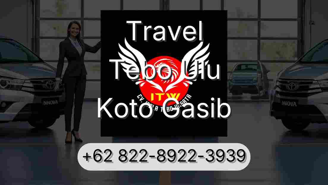 Travel Tebo Ulu Koto Gasib