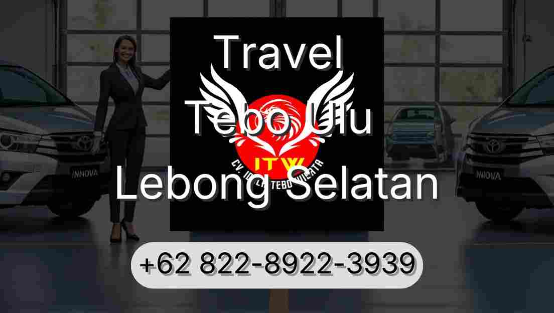 Travel Tebo Ulu Lebong Selatan