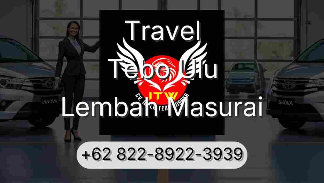 Travel Tebo Ulu Lembah Masurai