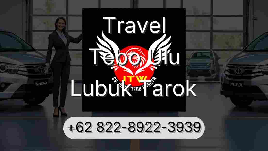 Travel Tebo Ulu Lubuk Tarok