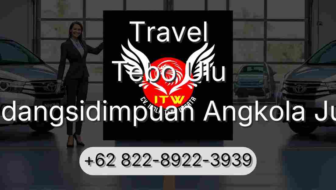 Travel Tebo Ulu Padangsidimpuan Angkola Julu