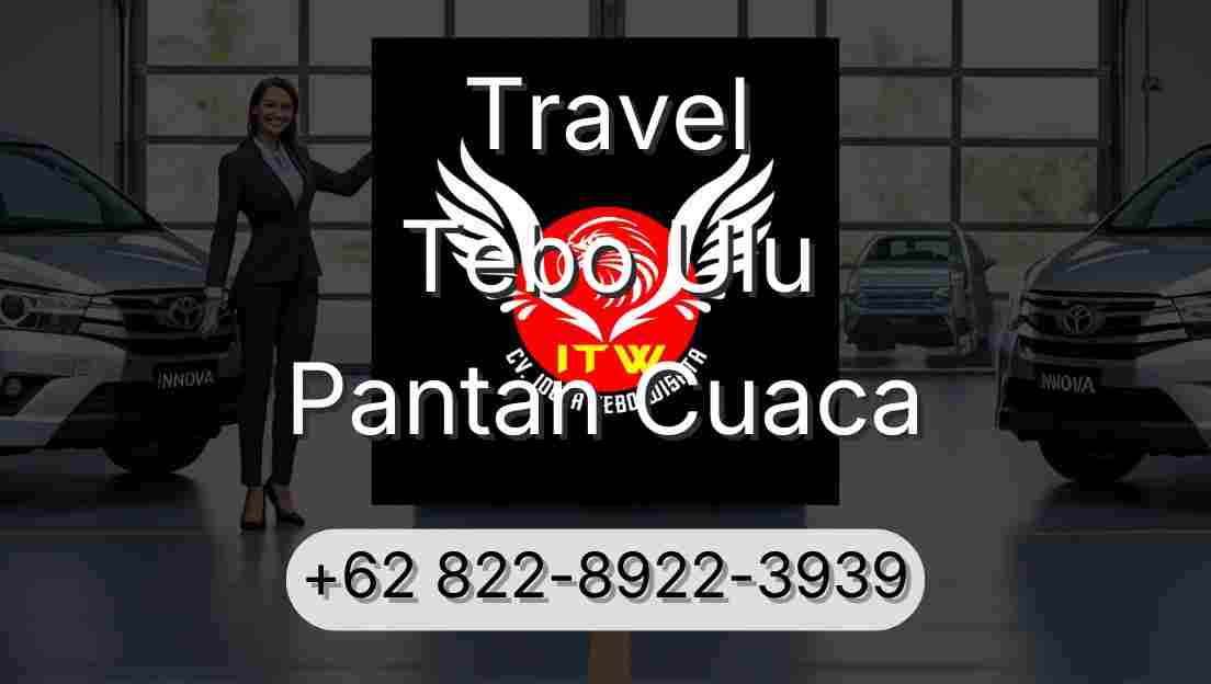Travel Tebo Ulu Pantan Cuaca