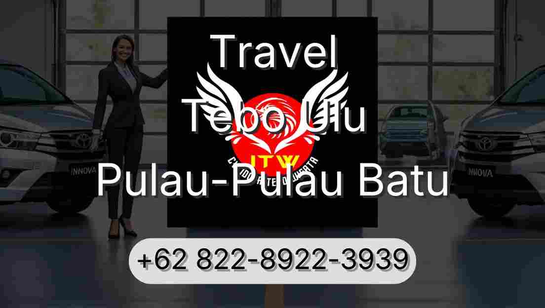 Travel Tebo Ulu Pulau-Pulau Batu