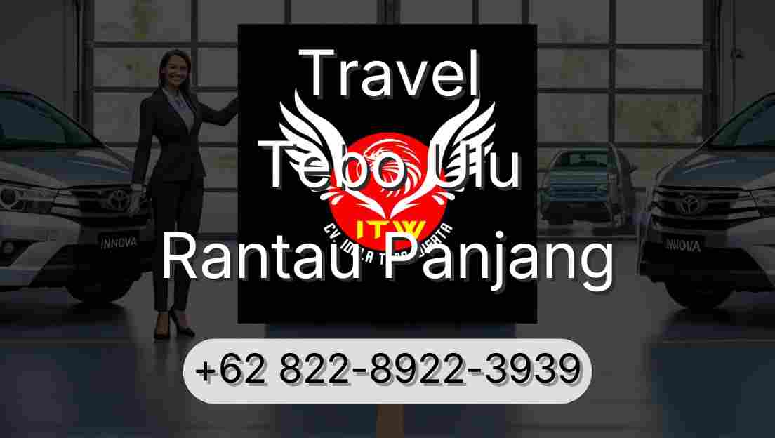 Travel Tebo Ulu Rantau Panjang