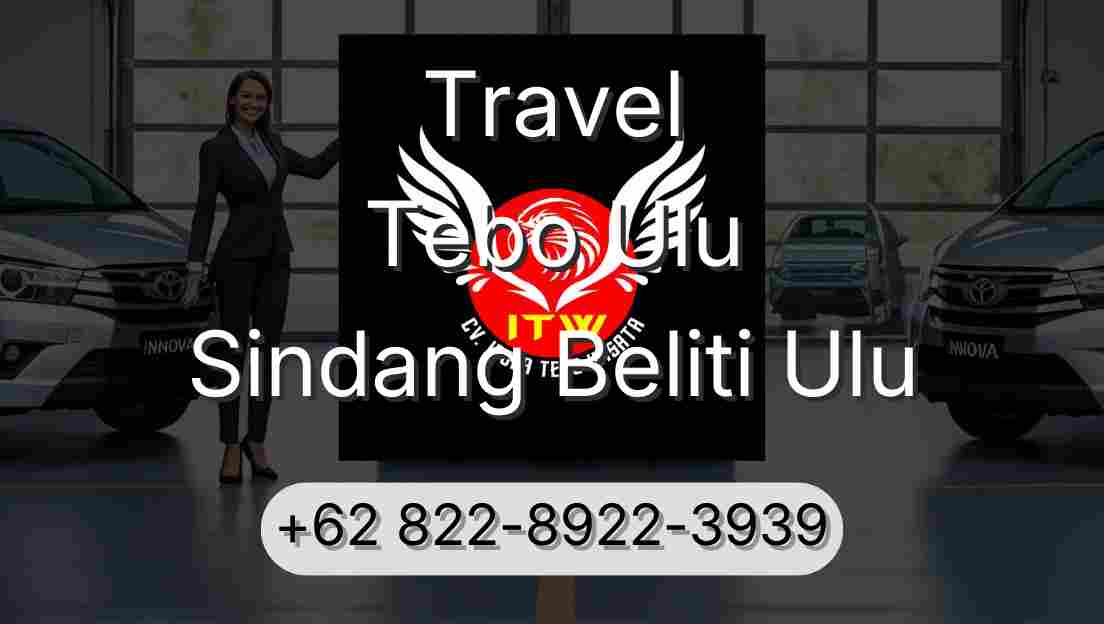 Travel Tebo Ulu Sindang Beliti Ulu