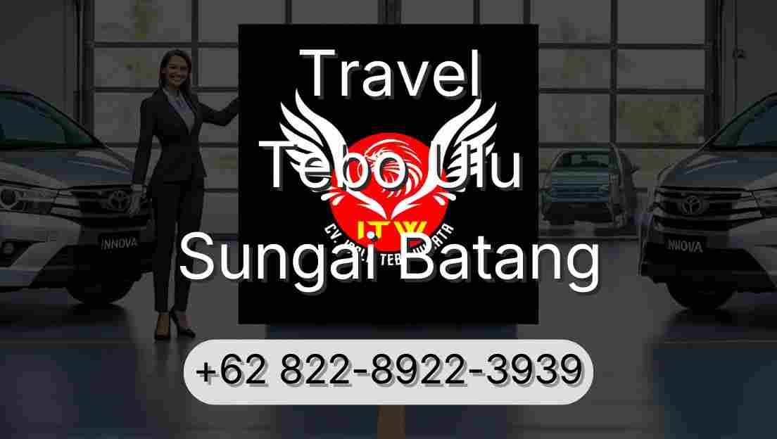 Travel Tebo Ulu Sungai Batang