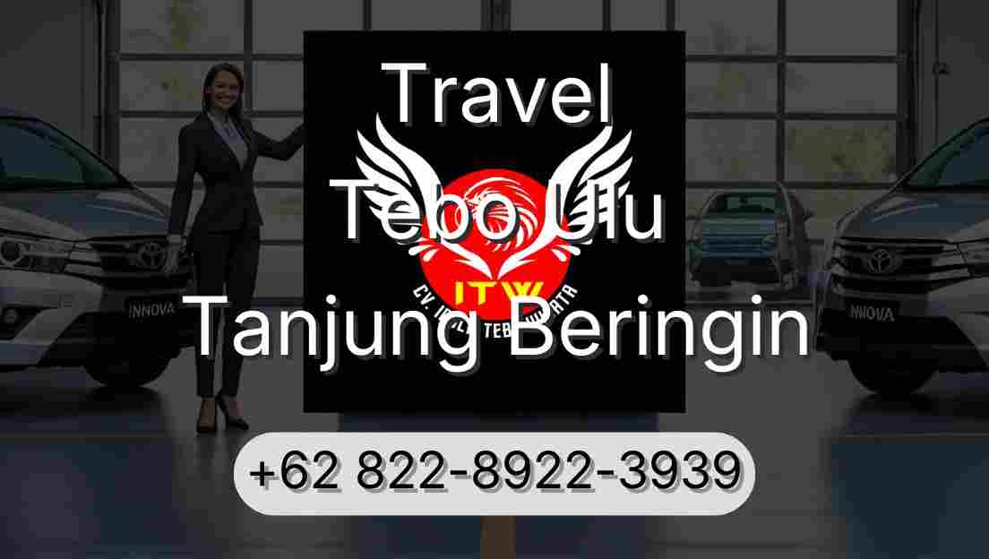 Travel Tebo Ulu Tanjung Beringin