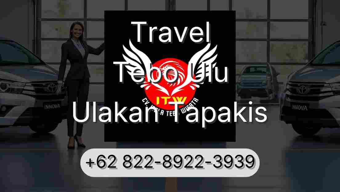 Travel Tebo Ulu Ulakan Tapakis
