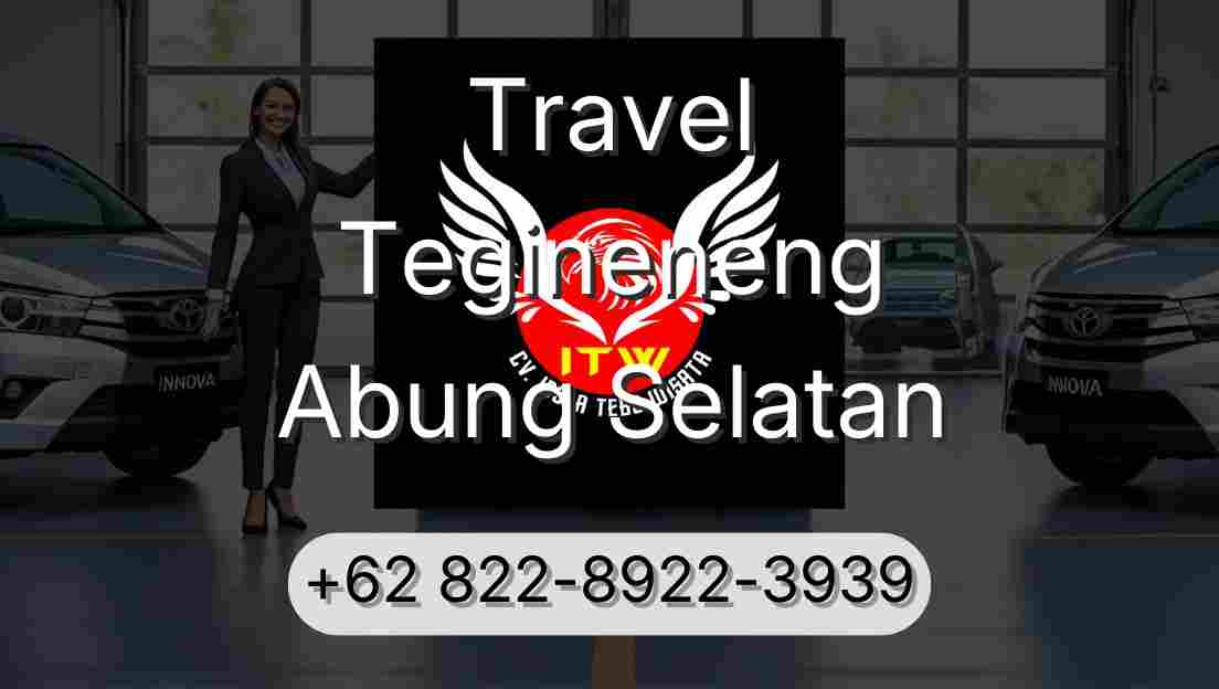 Travel Tegineneng Abung Selatan