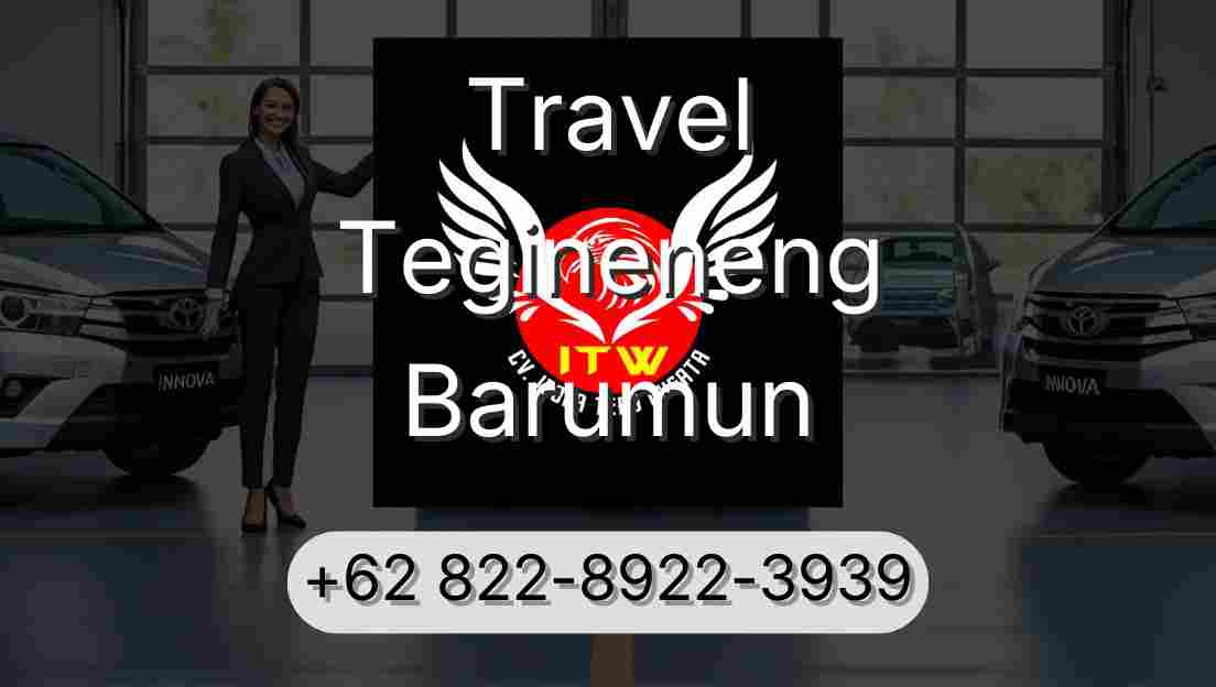 Travel Tegineneng Barumun
