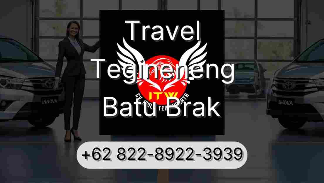 Travel Tegineneng Batu Brak