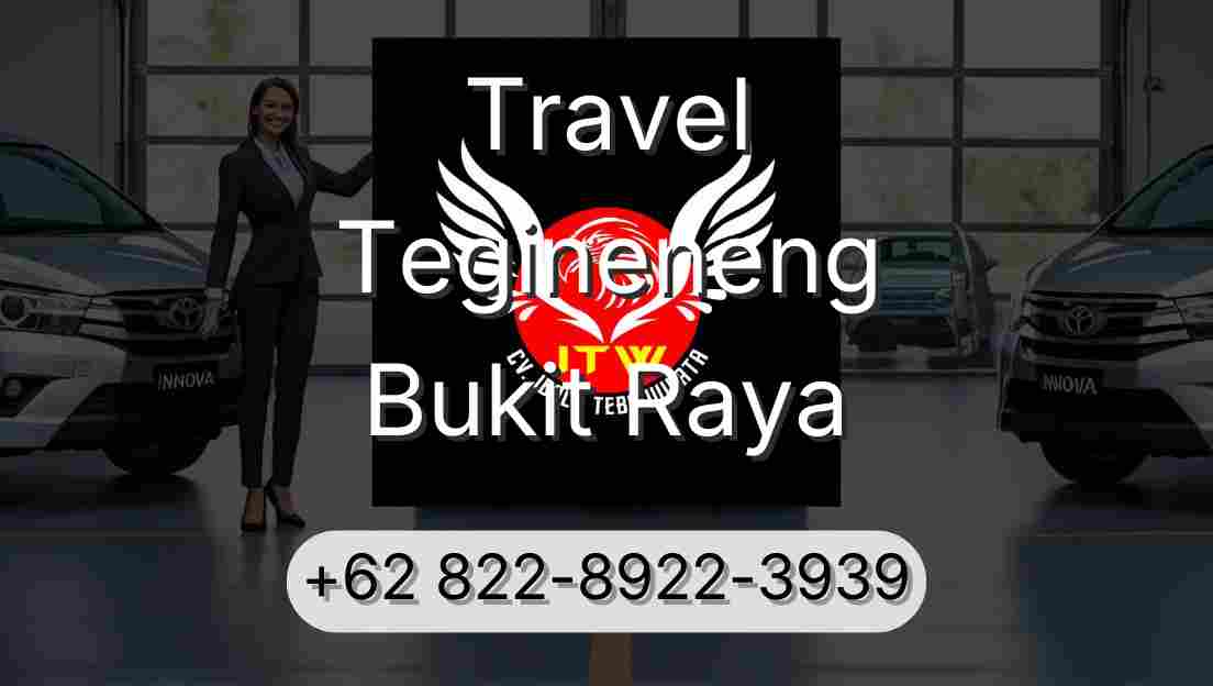 Travel Tegineneng Bukit Raya