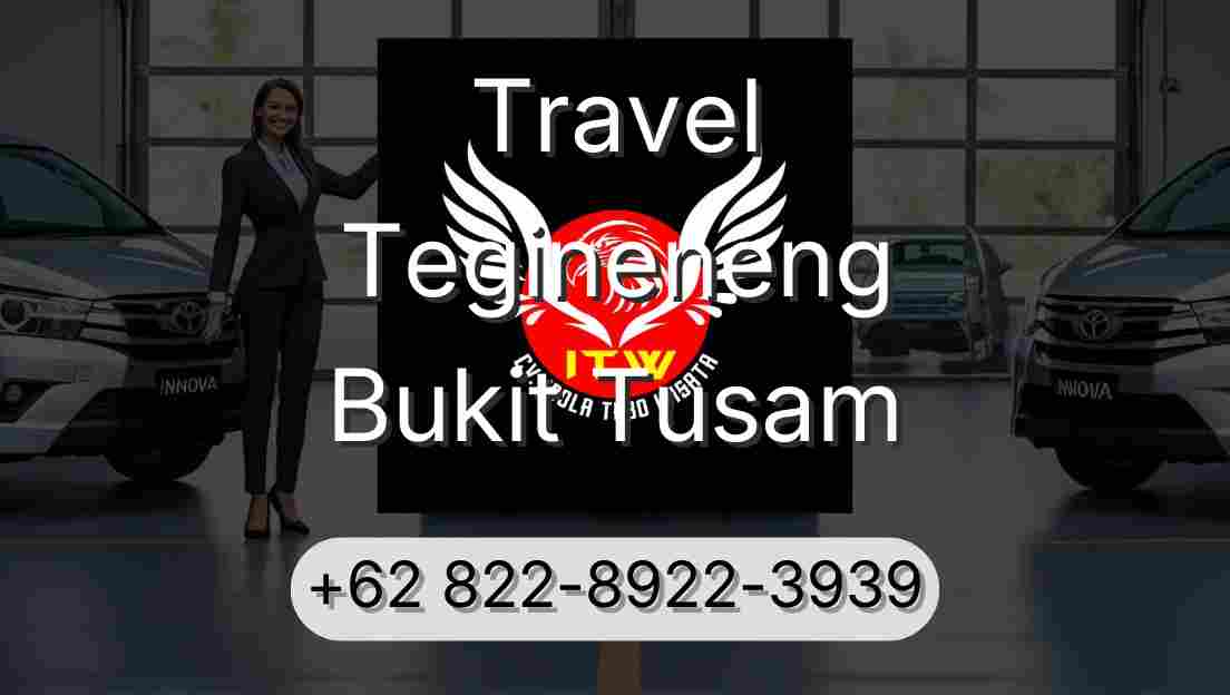 Travel Tegineneng Bukit Tusam