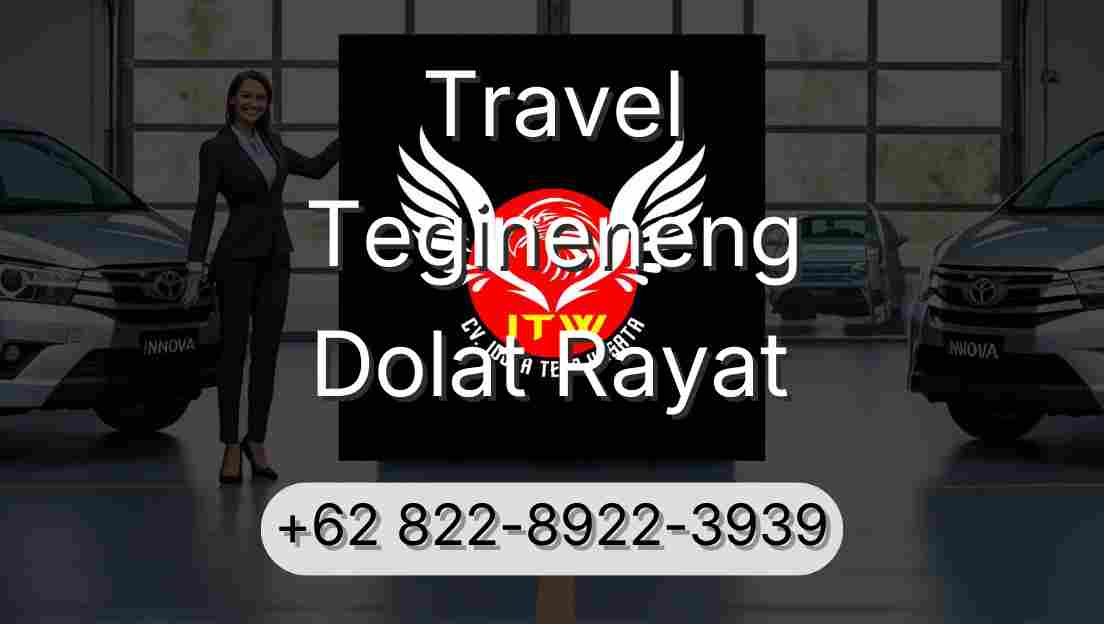 Travel Tegineneng Dolat Rayat