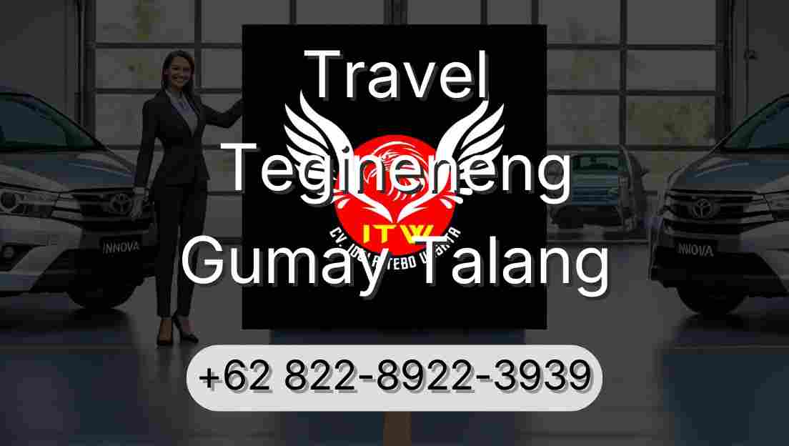 Travel Tegineneng Gumay Talang