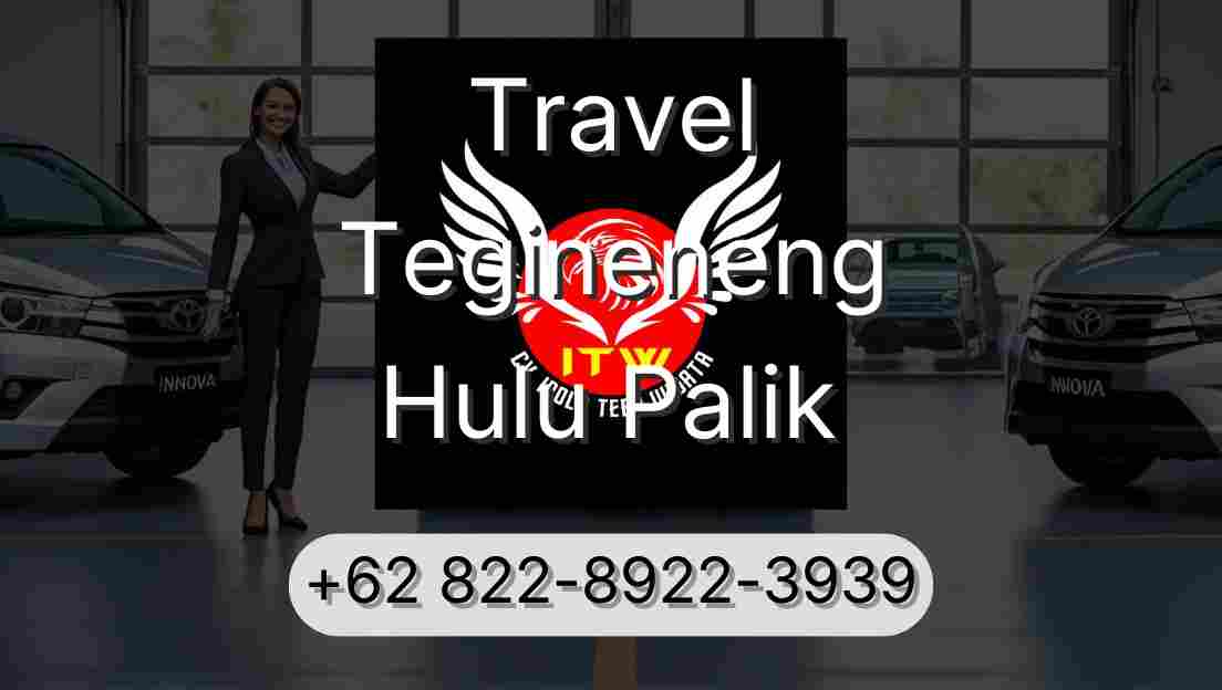 Travel Tegineneng Hulu Palik