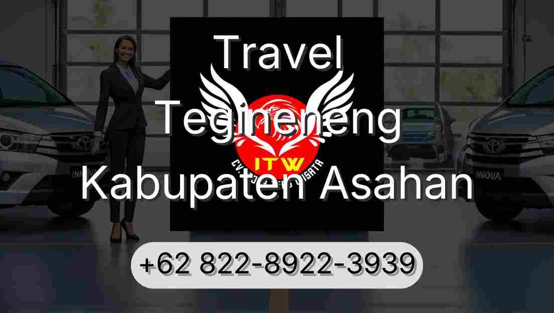 Travel Tegineneng Kabupaten Asahan