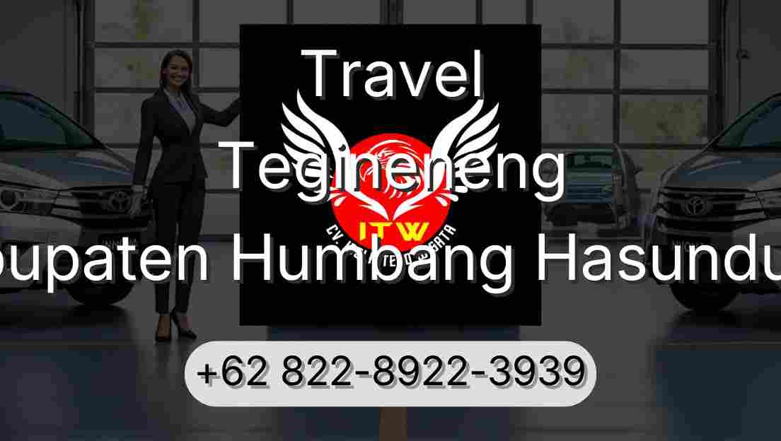 Travel Tegineneng Kabupaten Humbang Hasundutan