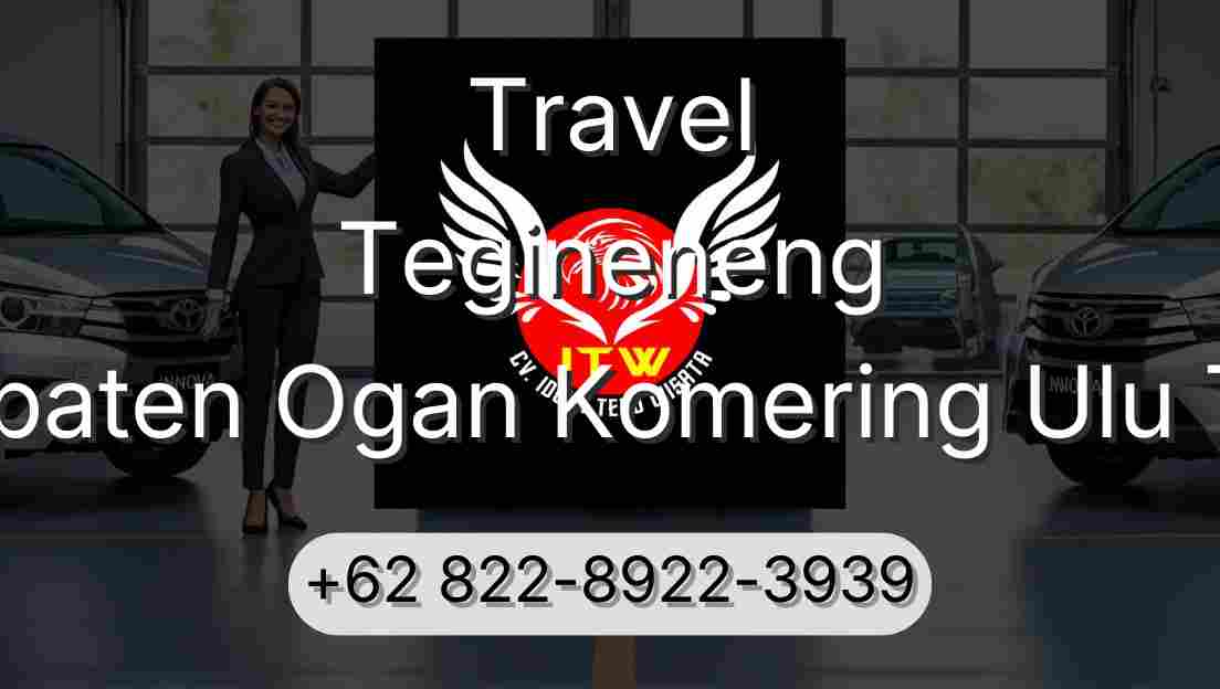 Travel Tegineneng Kabupaten Ogan Komering Ulu Timur
