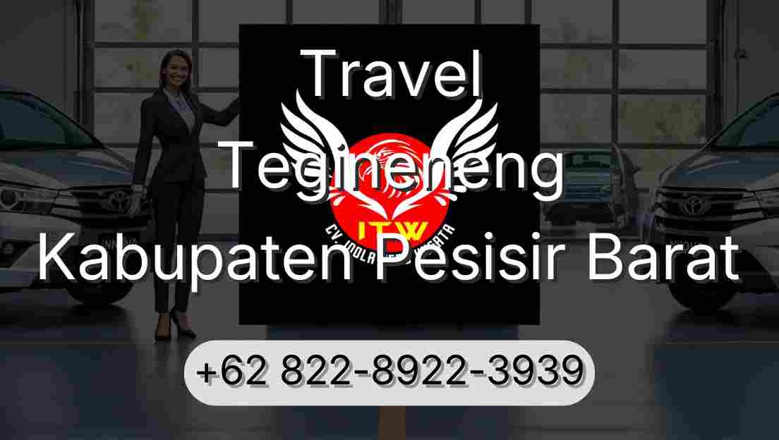 Travel Tegineneng Kabupaten Pesisir Barat