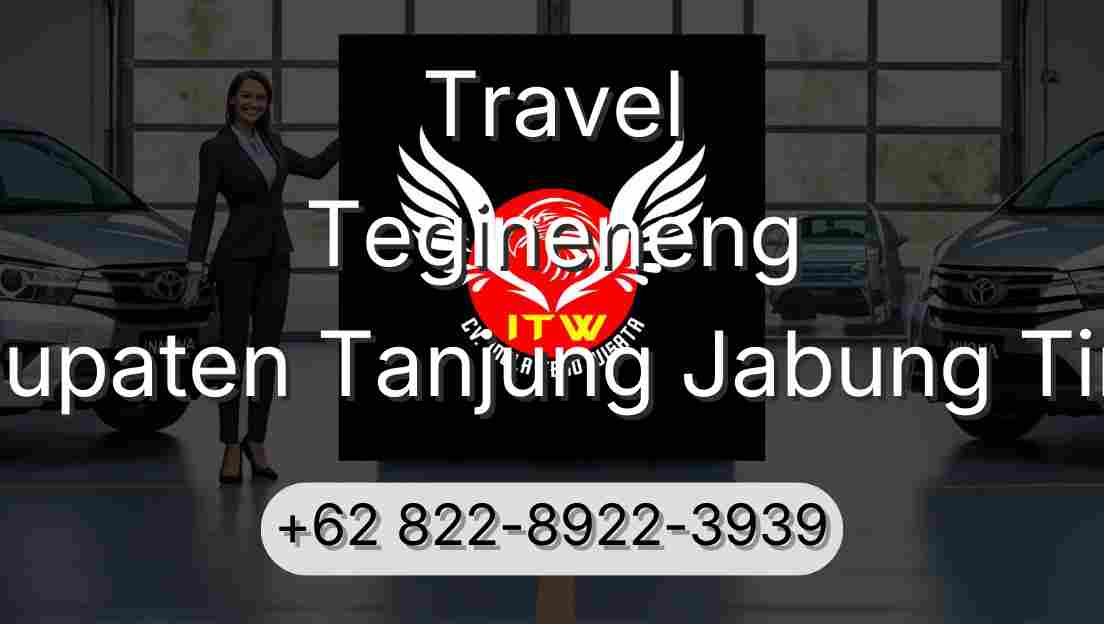 Travel Tegineneng Kabupaten Tanjung Jabung Timur