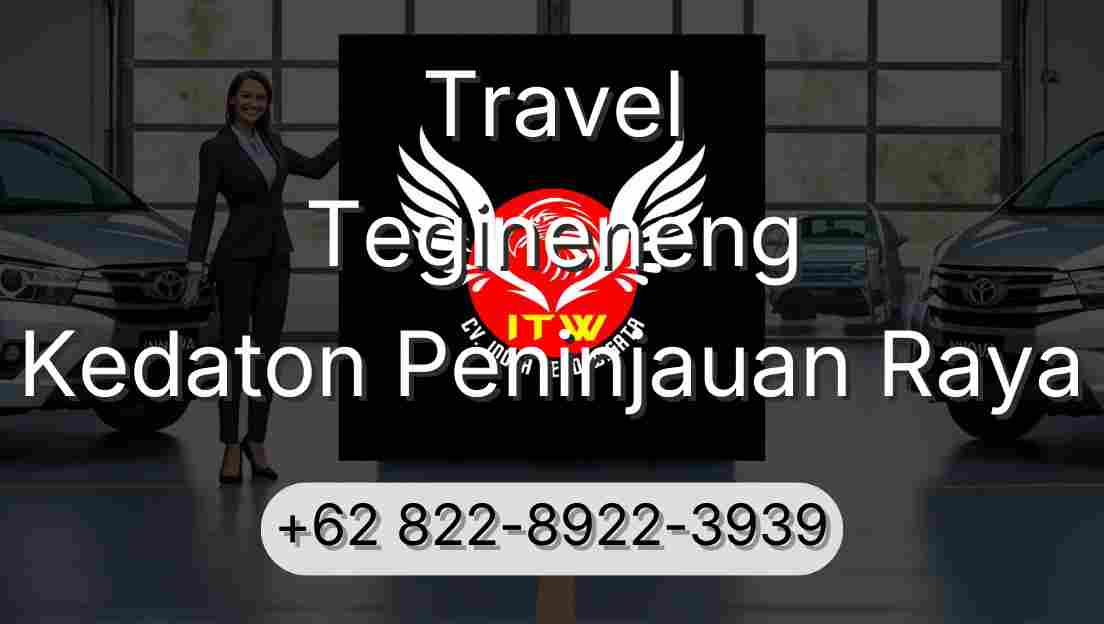 Travel Tegineneng Kedaton Peninjauan Raya