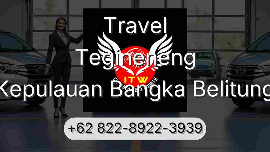 Travel Tegineneng Kepulauan Bangka Belitung