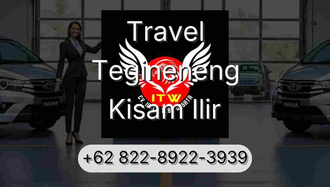 Travel Tegineneng Kisam Ilir