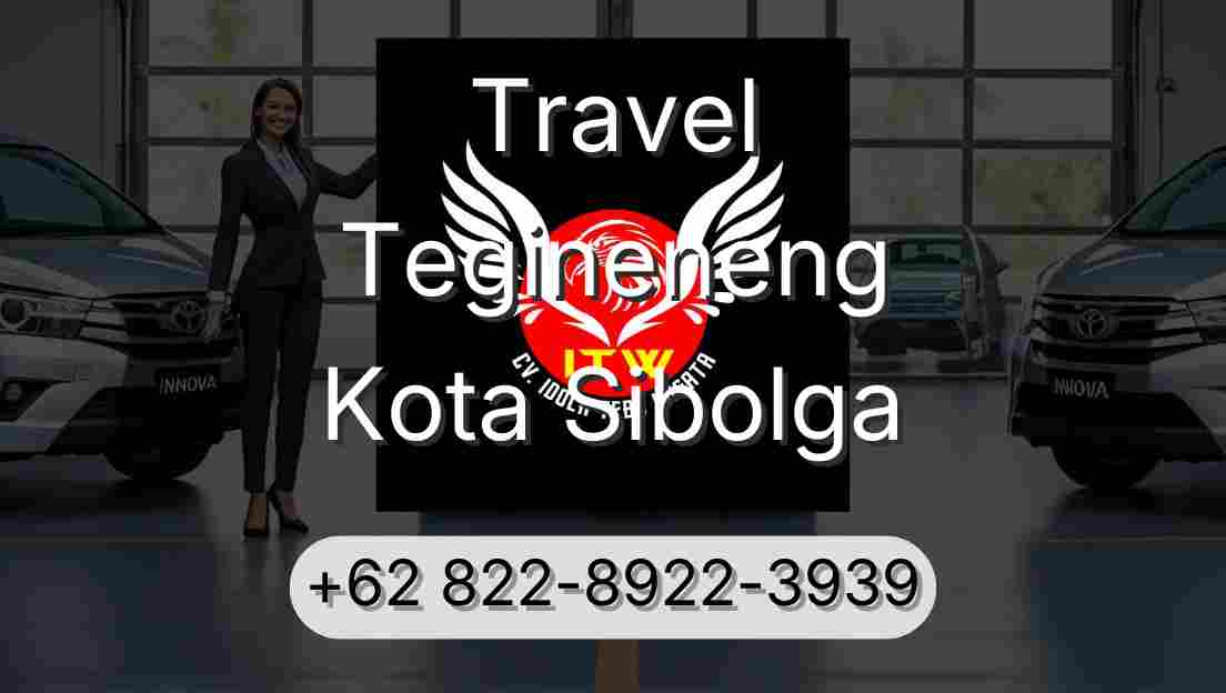 Travel Tegineneng Kota Sibolga