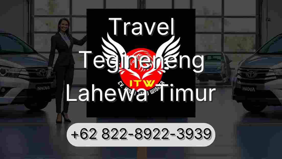 Travel Tegineneng Lahewa Timur