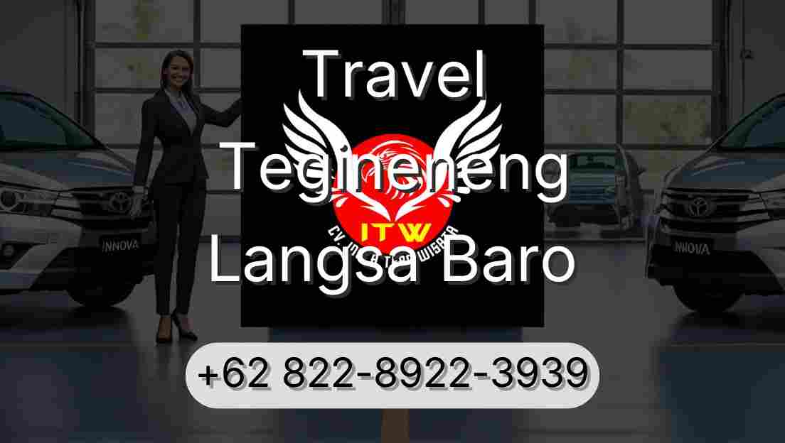 Travel Tegineneng Langsa Baro