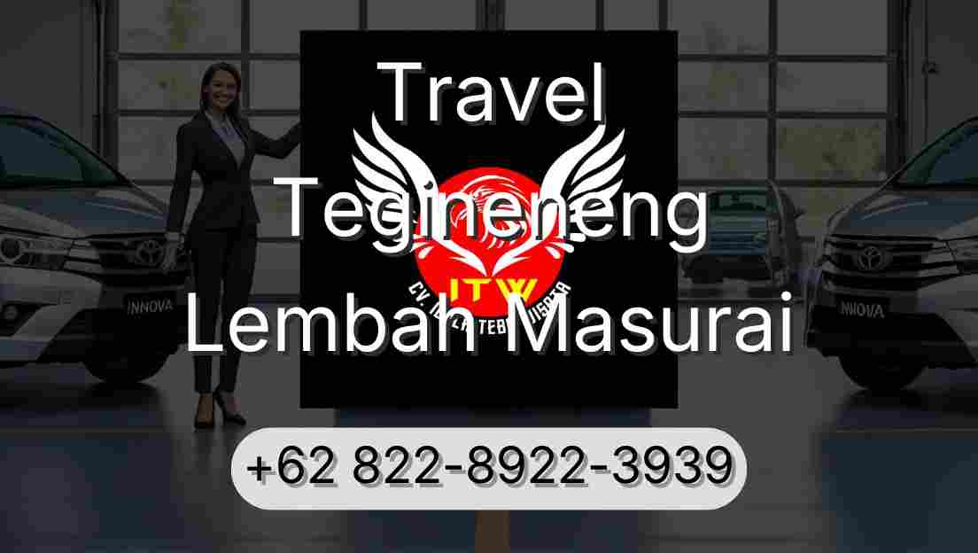 Travel Tegineneng Lembah Masurai