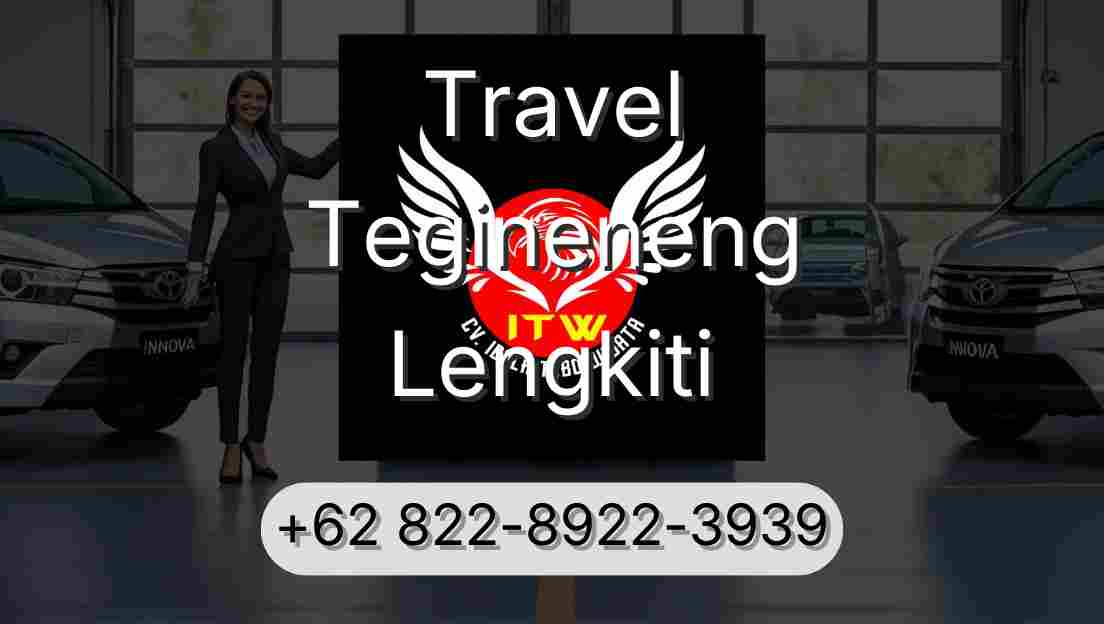 Travel Tegineneng Lengkiti